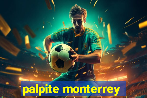 palpite monterrey